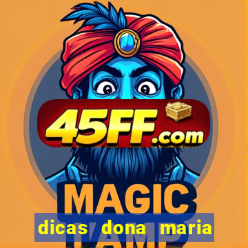 dicas dona maria jogo do bicho